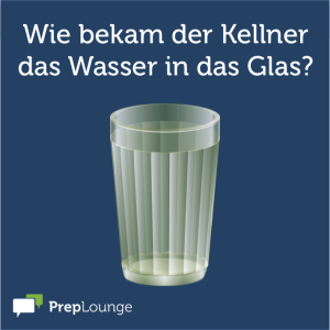 Brainteaser: Ein Glas Wasser