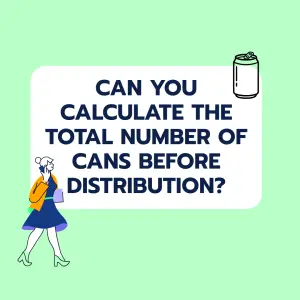 Brainteaser: Soda Cans