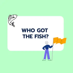 Brainteaser: Who got the fish?