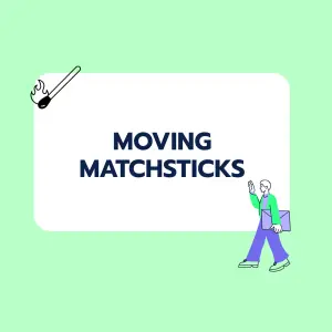 Brainteaser: Moving Matchsticks