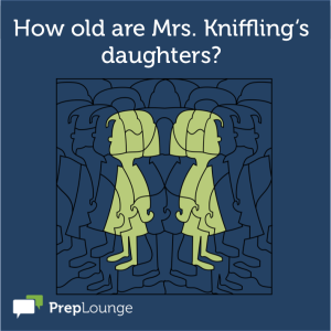 Brainteaser: Mrs. Knifflig's daughters