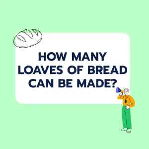 Brainteaser: Baking Bread
