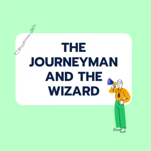 Brainteaser: The Journeyman and the Wizard