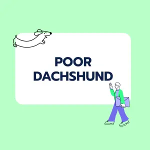 Brainteaser: Poor Dachshund