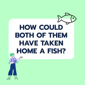 Brainteaser: Fishing Trip