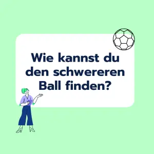 Brainteaser: Der schwerste Ball