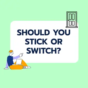Brainteaser: Stick or Switch?