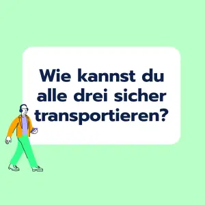 Brainteaser: Sicherer Transport