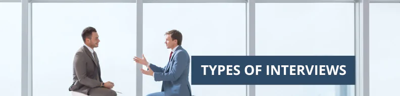  Types of Interviews