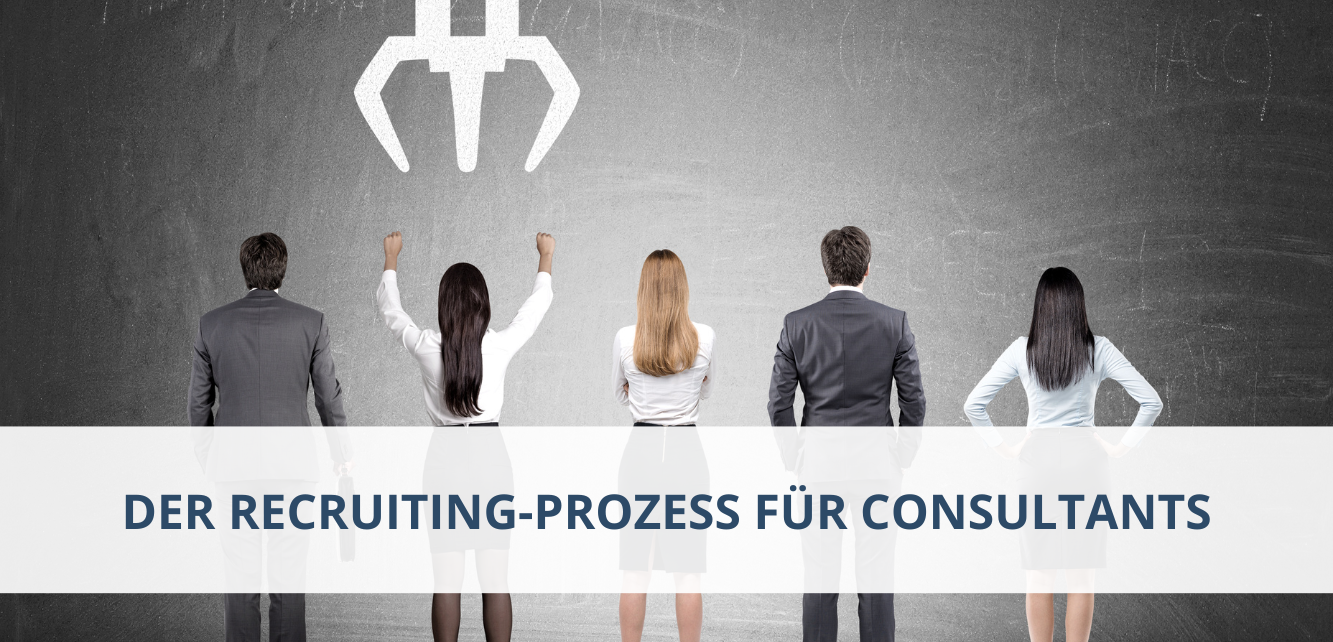 Werde Top-Berater: Der Recruiting-Prozess für Consultants