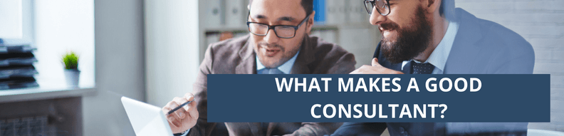What makes a good Consultant?
