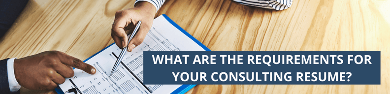 Requirements for your Consulting resume