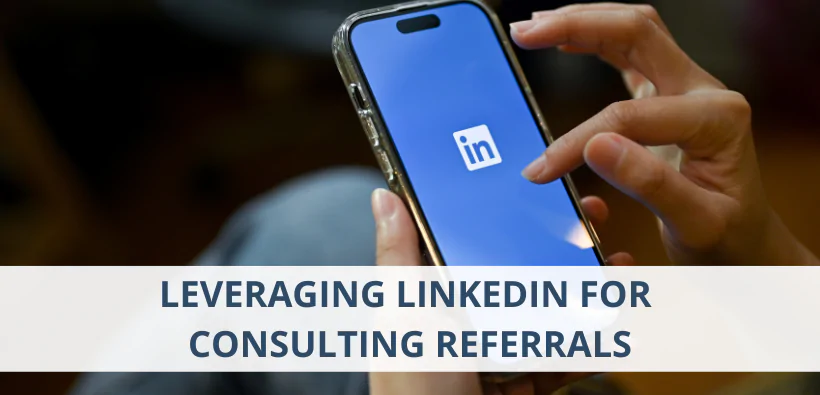 linkedin for comsulting referrals 