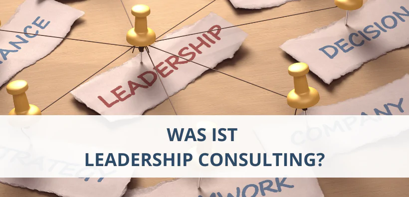 was ist leadership consulting