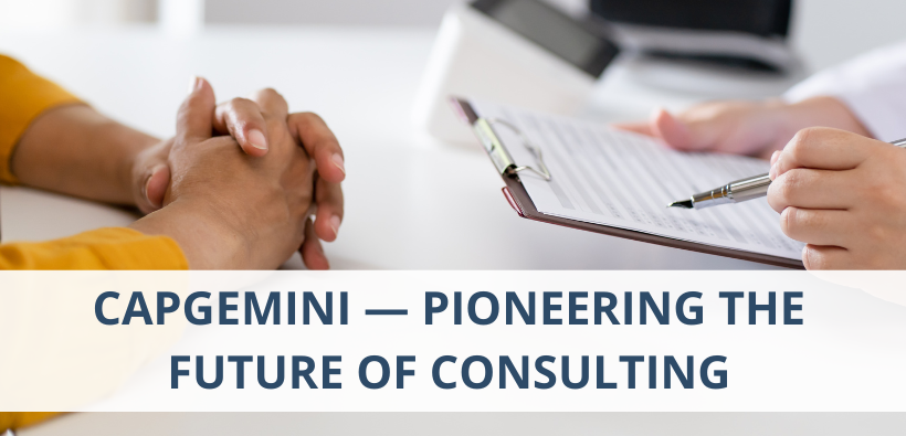 Capgemini — Pioneering the Future of Consulting