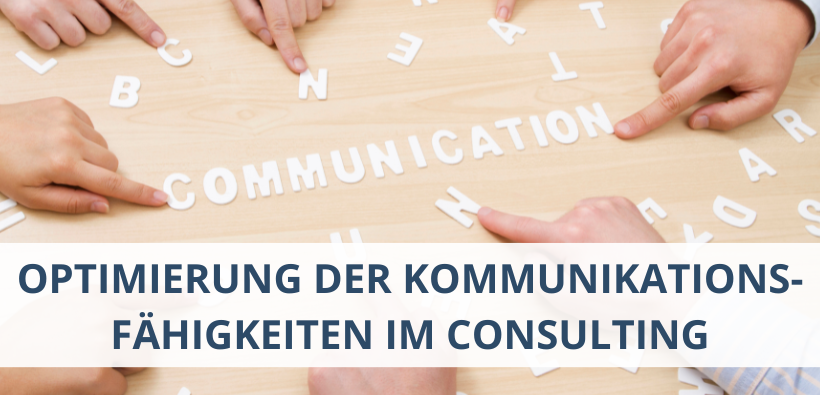 Optimierung der Kommunikationsfähigkeiten im Consulting