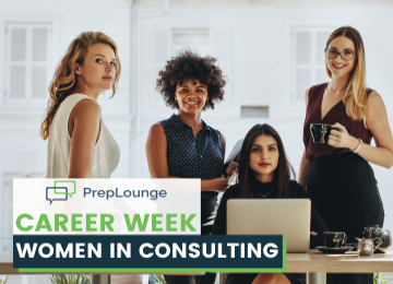 PrepLounge Career Week: Women in Consulting March 2024