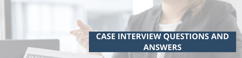 management consulting case study prep Case Interview Q&A