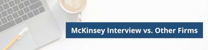 McKinsey Interview difference to other firms