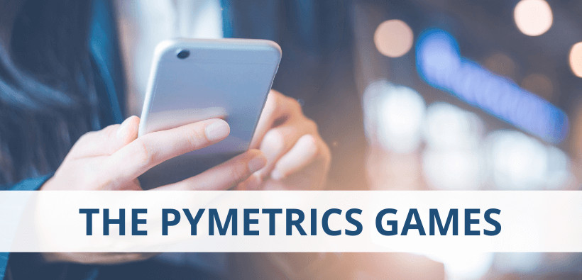 Pymetrics Games – How to Pass the Pymetrics Online Games Assessment (2022)