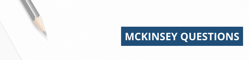 Typical McKinsey Interview Questions