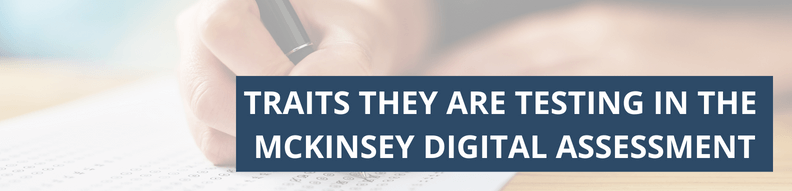 Traits They Are Testing in the McKinsey Digital Assessment​
