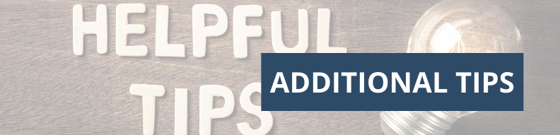 Additional Tips