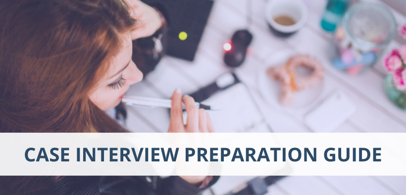 Case Interview Preparation – Useful Tips And Frameworks [+Free Download]
