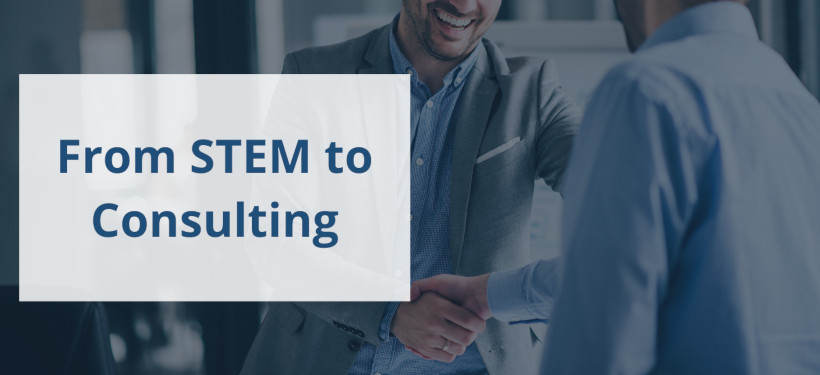 From a STEM background to Management Consulting