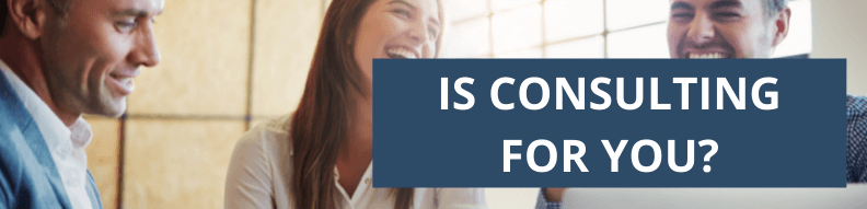 is consulting the right fit for me