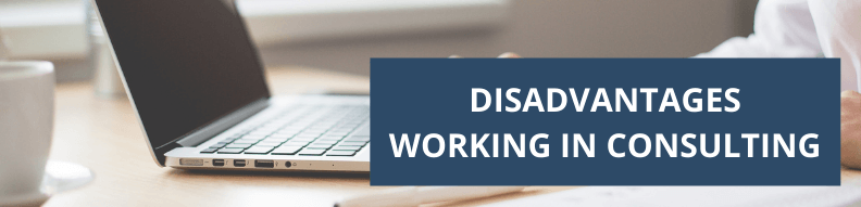 disadvantages of working in consulting