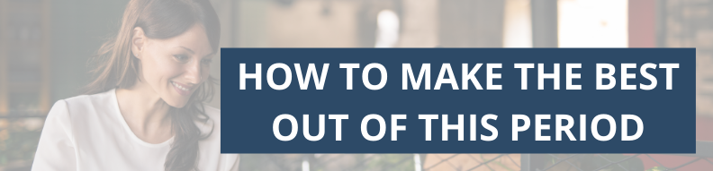 How To Make The Best Out Of This Period as entry level consultant