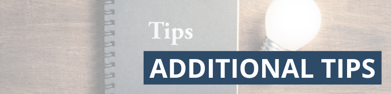 Additional Tips