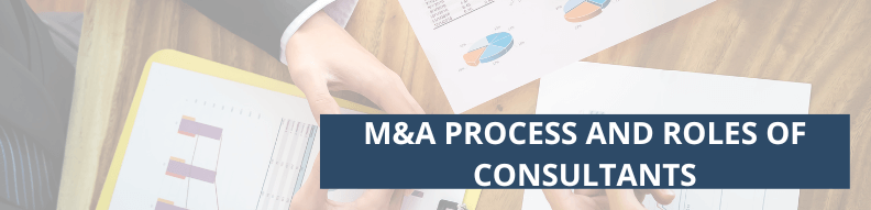 M&A process and roles of consultants