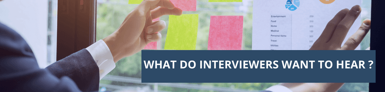 What Do Interviewers Want to Hear?