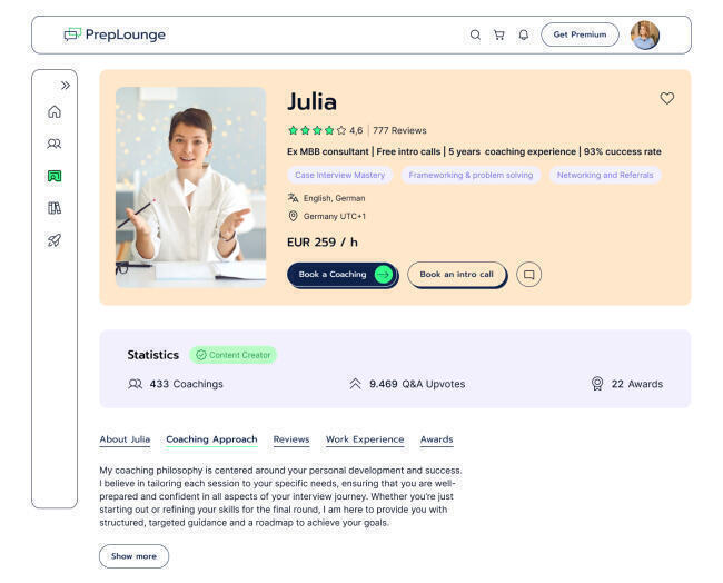 Screenshot of a coaching profile on PrepLounge. The profile belongs to Julia, a former MBB consultant with five years of coaching experience and a 93% success rate. She offers coaching for case study interviews. Her hourly rate is 259 euros. The profile includes reviews, statistics on completed coachings, Q&A upvotes, and received awards.